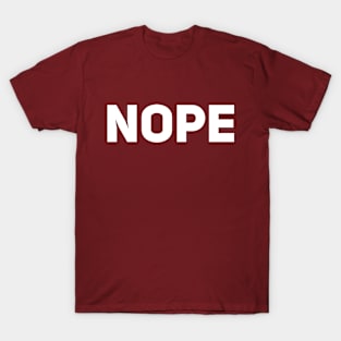 Nope T-Shirt